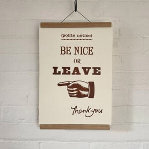 Be Nice, Letterpress Poster - Image 5