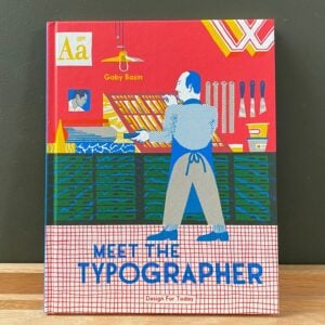 Meet the Typographer by Gaby Bazin - Image 1